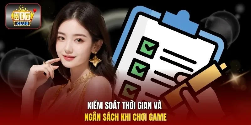 Kiểm soát thời gian và ngân sách khi chơi game