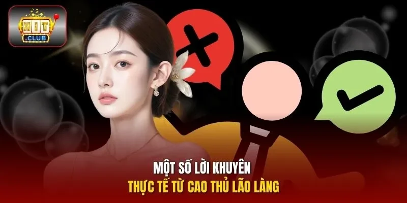 Một số lời khuyên thực tế từ cao thủ lão làng